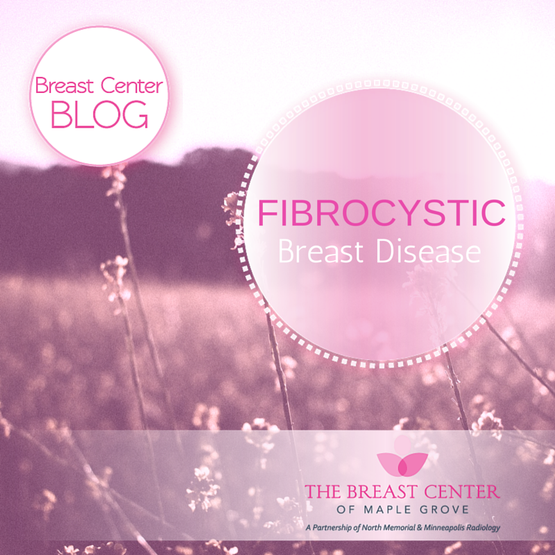 Fibrocystic Breast Disease: Causes, Symptoms, and Diagnosis